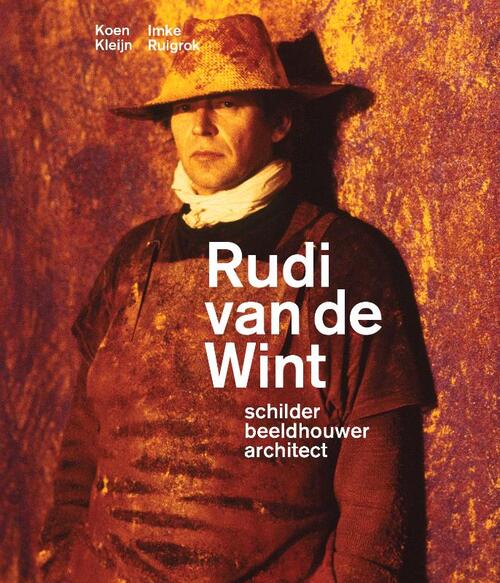 Rudi van de Wint - Schilder, beeldhouwer, architect -  Imke Ruigrok, Koen Kleijn (ISBN: 9789462624191)