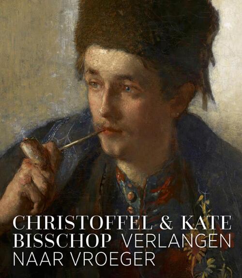 Kate en Christoffel Bisschop - Verlangen naar vroeger -  Marlies Stoter (ISBN: 9789462624542)