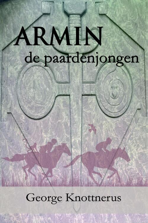 Armin de paardenjongen -  George Knottnerus (ISBN: 9789462663022)