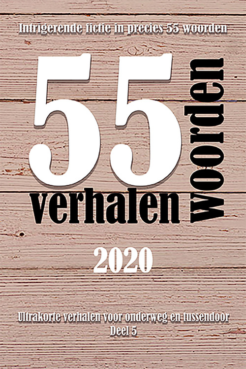 55 Woordenverhalen 2020 -  Diverse Auteurs (ISBN: 9789462664289)