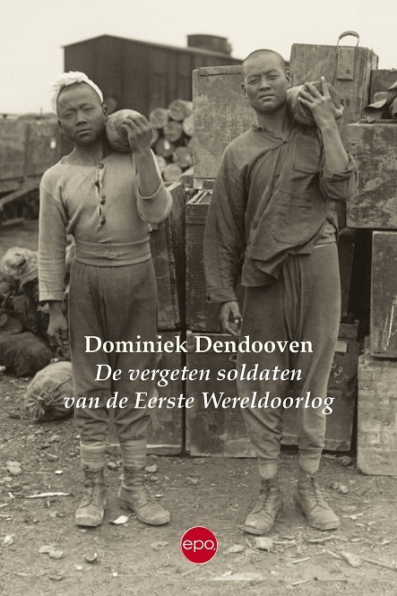 De vergeten soldaten van de Eerste Wereldoorlog -  Dominiek Dendooven (ISBN: 9789462671607)