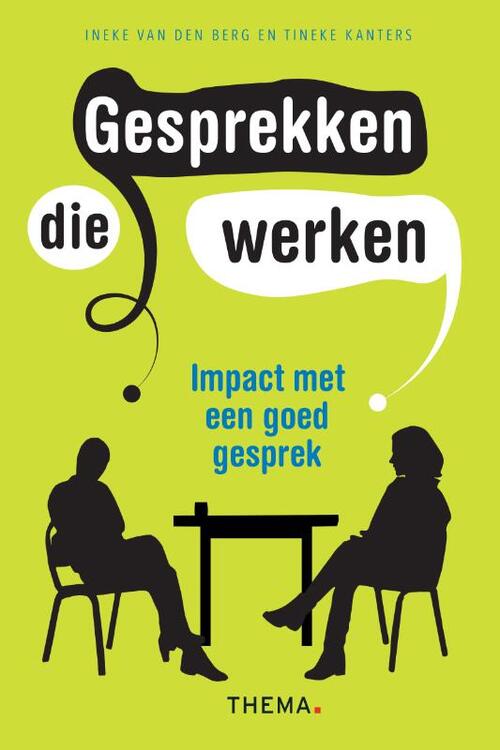 Gesprekken die werken -  Ineke van den Berg, Tineke Kanters (ISBN: 9789462721395)