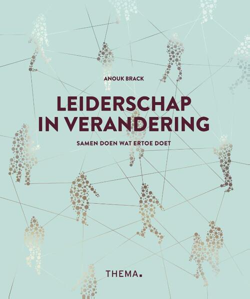 Leiderschap in verandering -  Anouk Brack (ISBN: 9789462721579)