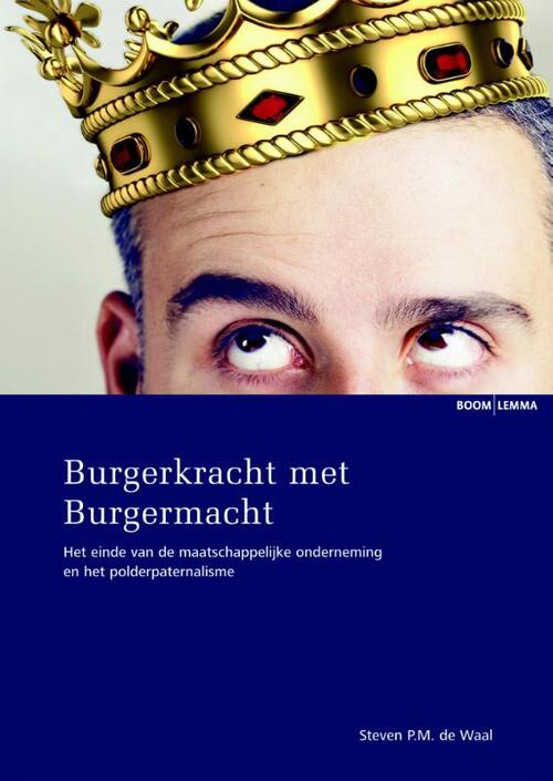 Burgerkracht met burgermacht -  S.P.M. de Waal (ISBN: 9789462743045)