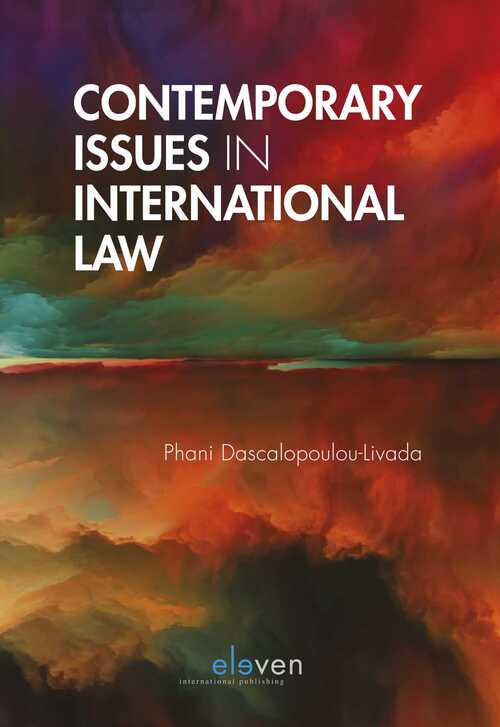 Contemporary Issues in International Law -  Phani Dascalopoulo-Livada (ISBN: 9789462745100)