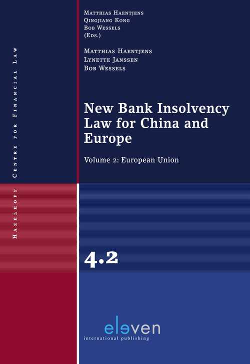 New Bank Insolvency Law for China and Europe -  Bob Wessels, Lynette Janssen, Matthias Haentjens (ISBN: 9789462746701)