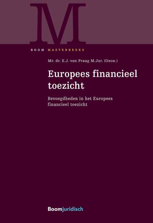 Europees financieel toezicht -  E.J. van Praag (ISBN: 9789462747845)