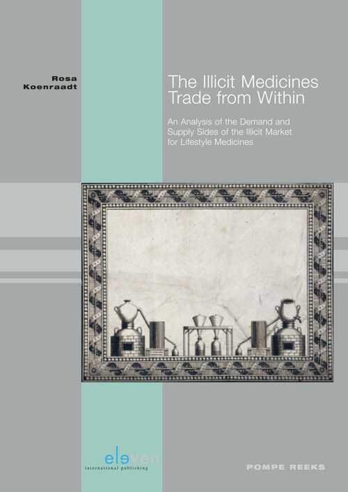 The Illicit Medicines Trade From Within -  Rosa Koenraadt (ISBN: 9789462748248)