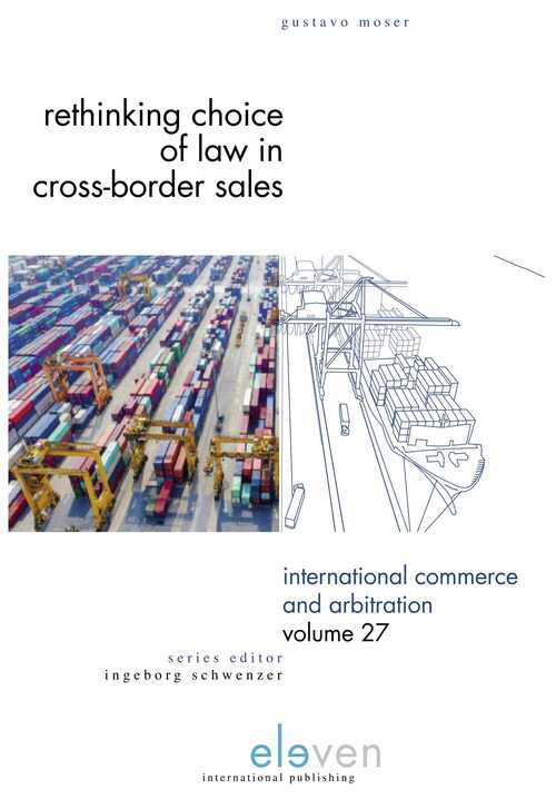 Rethinking Choice of Law in Cross-Border Sales -  Gustavo Moser (ISBN: 9789462748521)