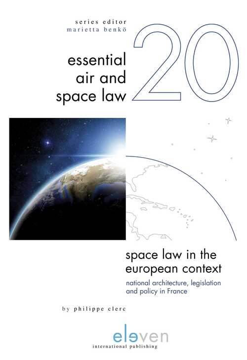 Space Law in the European Context -  Philippe Clerc (ISBN: 9789462748767)