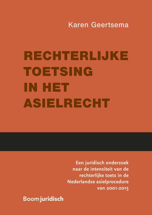 Rechterlijke toetsing in het asielrecht -  Karen Geertsema (ISBN: 9789462749450)