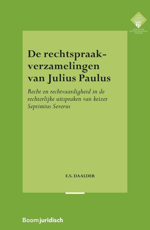 De rechtspraakverzamelingen van Julius Paulus -  E.S. Daalder (ISBN: 9789462749467)