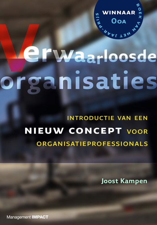 Verwaarloosde organisaties -  Joost Kampen (ISBN: 9789462760417)