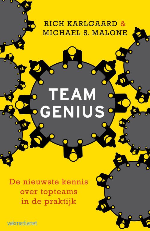 Team genius -  Michael S. Malone, Rich Karlgaard (ISBN: 9789462761544)