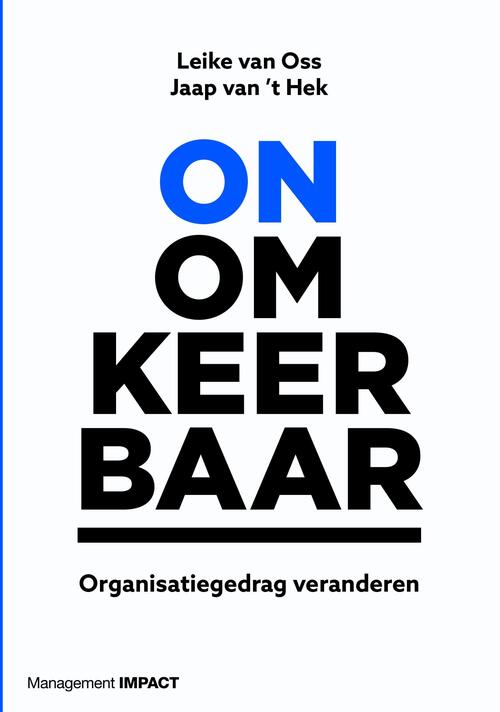Onomkeerbaar -  Jaap van 't Hek, Leike van Oss (ISBN: 9789462761599)