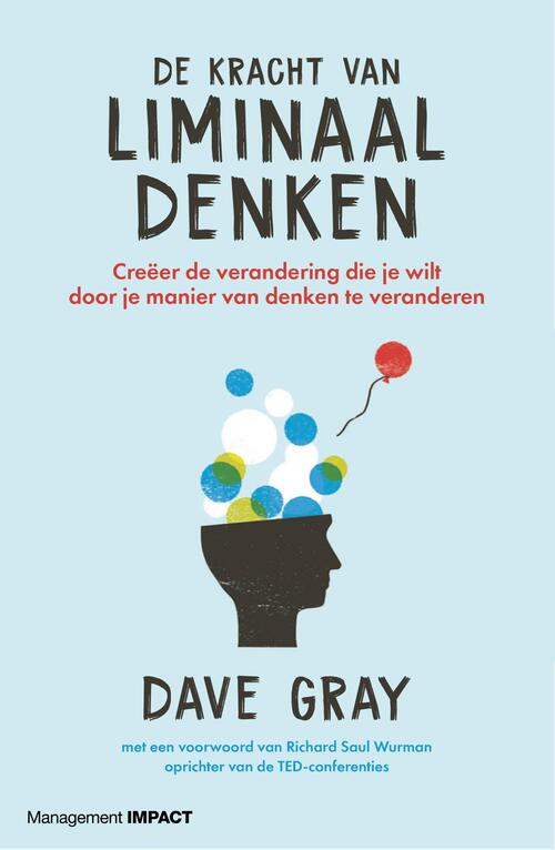 De kracht van liminaal denken -  Dave Gray (ISBN: 9789462761766)