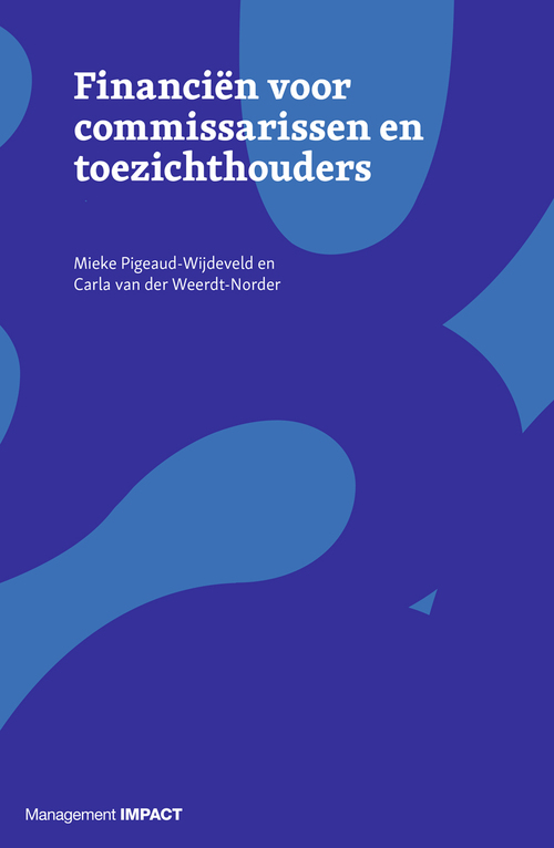 Financiën voor commissarissen en toezichthouders -  Carla van der Weerdt-Norder (ISBN: 9789462763470)