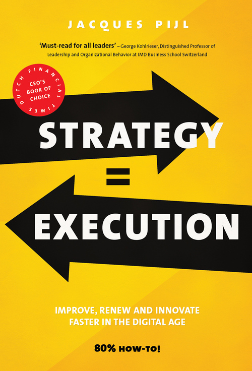 Strategy = Execution -  Jacques Pijl (ISBN: 9789462763531)
