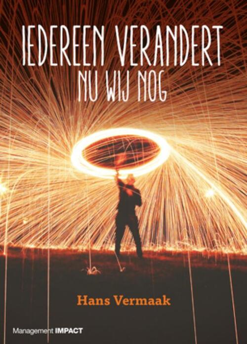 Iedereen verandert -  Hans Vermaak (ISBN: 9789462764033)