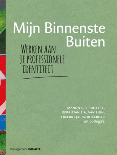 Mijn Binnenste Buiten -  Freerk Q.C. Wortelboer (ISBN: 9789462764040)