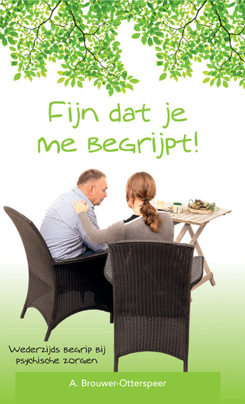 Fijn dat je me begrijpt -  A. Brouwer-Otterspeer (ISBN: 9789462780019)