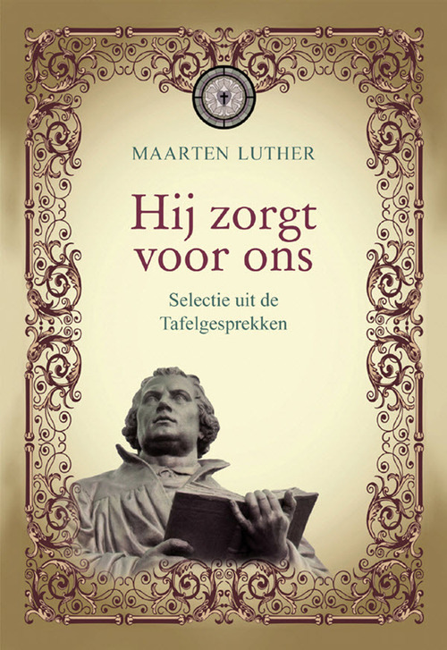 Hij zorgt voor ons -  Maarten Luther (ISBN: 9789462783065)