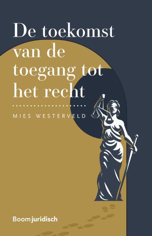 De toekomst van de toegang tot het recht -  Mies Westerveld (ISBN: 9789462908154)
