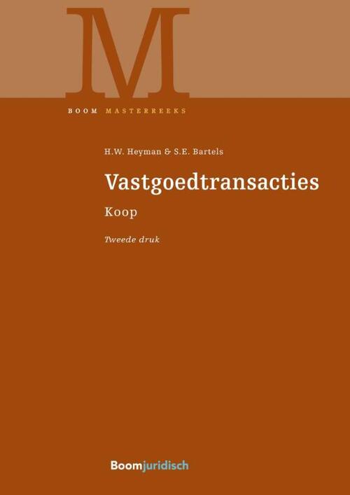 Vastgoedtransacties -  H.W. Heyman, S.E. Bartels (ISBN: 9789462908581)