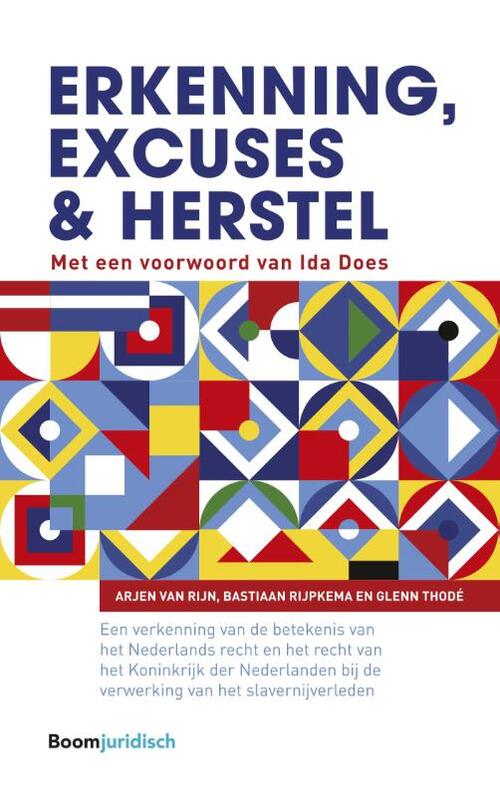 Erkenning, excuses en herstel -  Arjen van Rijn, Bastiaan Rijpkema, Glenn Thodé (ISBN: 9789462909731)