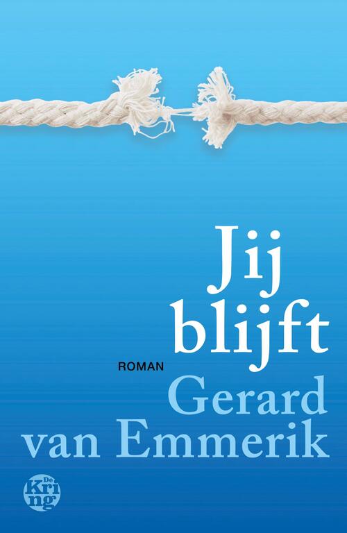 Jij blijft -  Gerard van Emmerik (ISBN: 9789462973497)