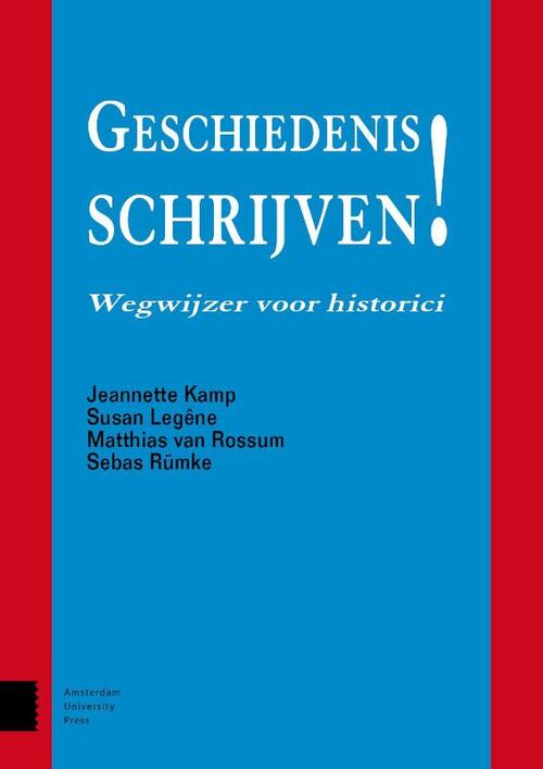 Geschiedenis schrijven! -  Jeannette Kamp (ISBN: 9789462982291)