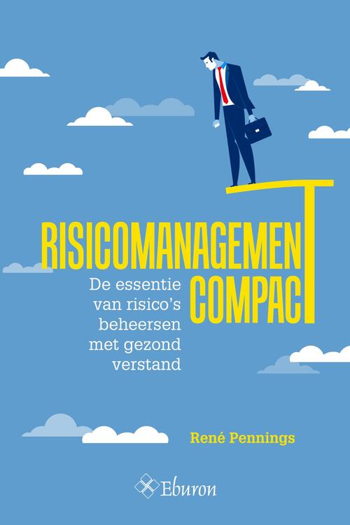 Risicomanagement Compact -  René Pennings (ISBN: 9789463012331)
