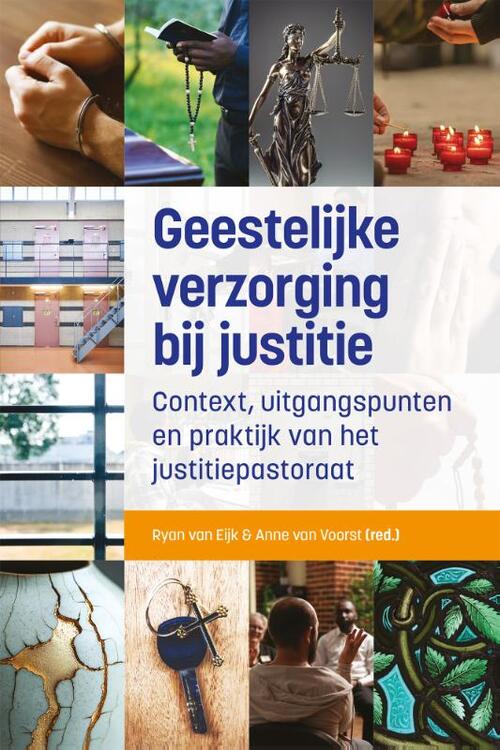 Geestelijke verzorging bij justitie -  Anne van Voorst, Ryan van Eijk (ISBN: 9789463015882)