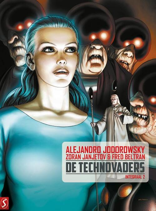 De Technovaders -  Alejandro Jororowsky, Fred Beltran, Zoran Janjetov (ISBN: 9789463060394)