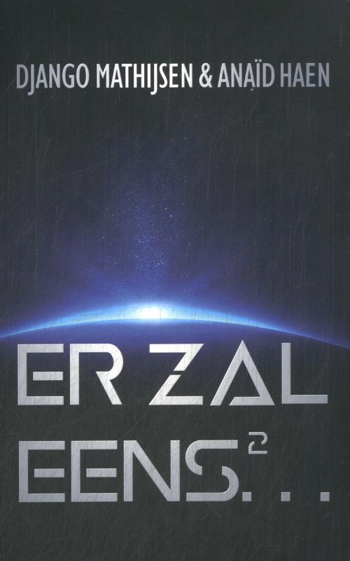 Anaïd Haen, Django Mathijsen Er zal eens... 2 -   (ISBN: 9789463085687)