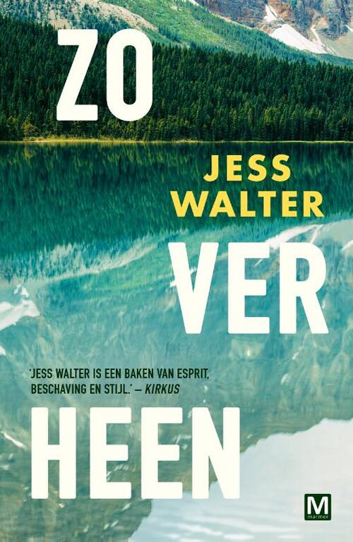 Zo ver heen -  Jess Walter (ISBN: 9789463091091)