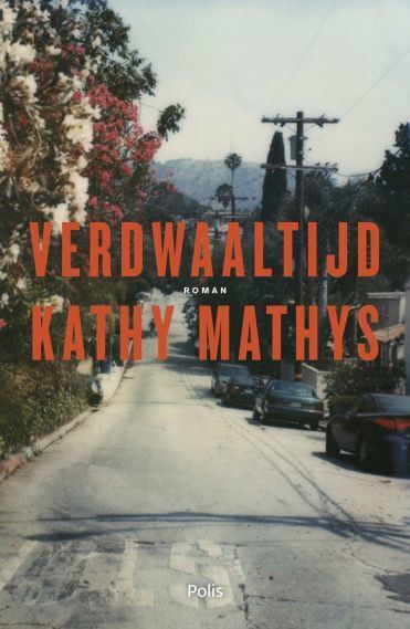 Verdwaaltijd -  Kathy Mathys (ISBN: 9789463101448)