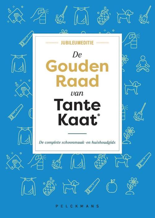 De Gouden Raad van Tante Kaat -  Elma Dalhuijsen-Nuis (ISBN: 9789463106924)