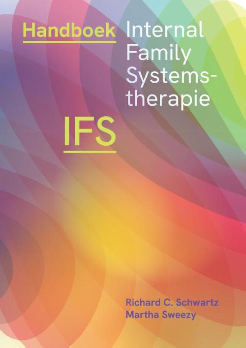 Handboek Internal Family Systems-therapie (IFS) -  Martha Sweezy, Richard C. Schwartz (ISBN: 9789463160865)