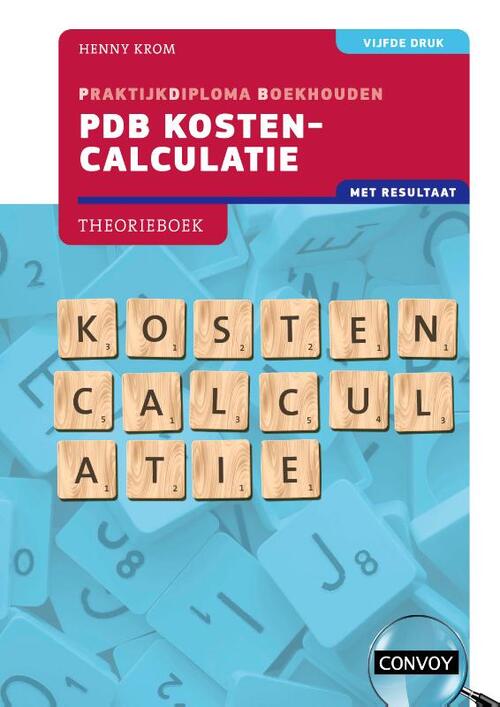 H.M.M. Krom PDB Kostencalculatie met resultaat -   (ISBN: 9789463173759)