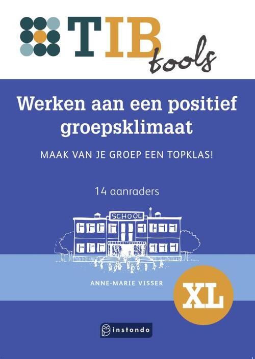 Werken aan een positief groepsklimaat -  Anne-Marie Visser (ISBN: 9789463175135)