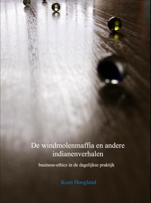De windmolenmaffia en andere indianenverhalen -  Koos Hoogland (ISBN: 9789463187060)