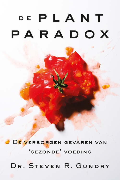 De plantparadox -  Steven R. Gundry (ISBN: 9789463190961)
