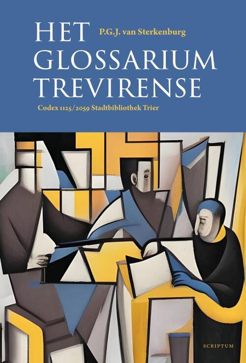 Glossarium Trevirense -  Piet van Sterkenburg (ISBN: 9789463192958)