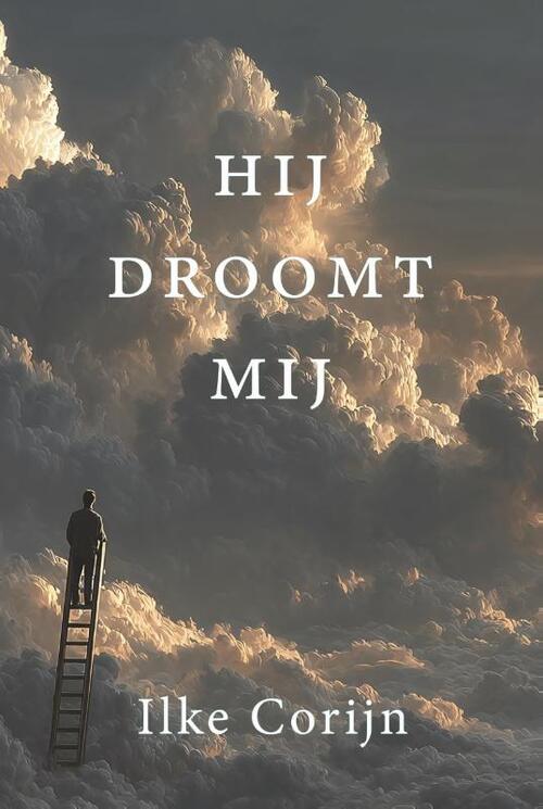 Ilke Corijn Hij droomt mij -   (ISBN: 9789463310673)