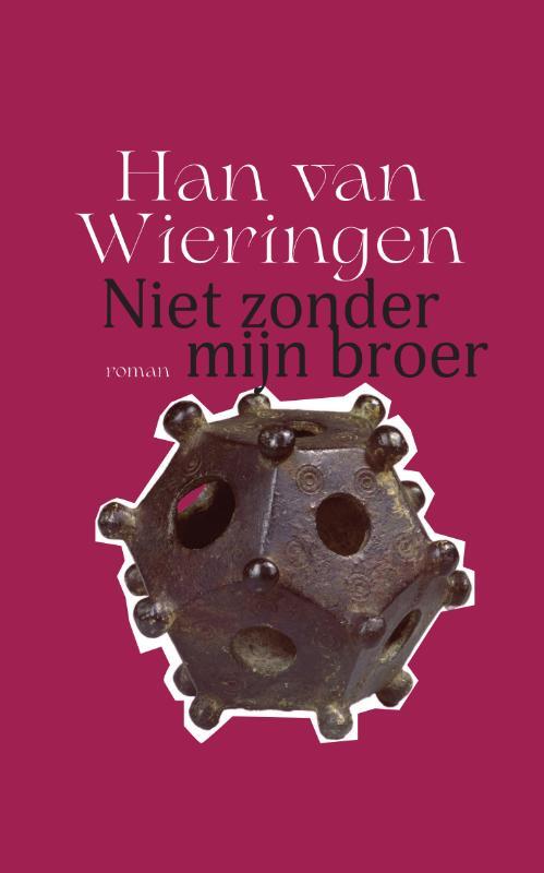 Niet zonder mijn broer -  Han van Wieringen (ISBN: 9789463362498)