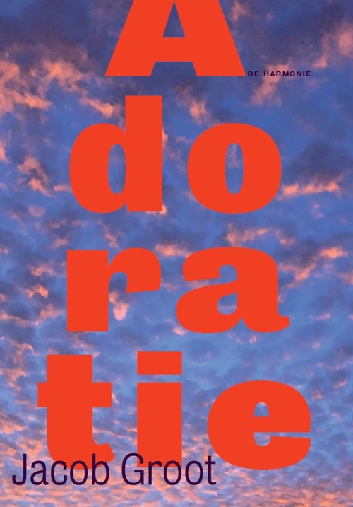 Adoratie -  Jacob Groot (ISBN: 9789463362535)