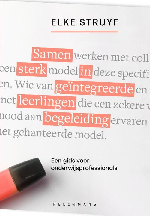 Samen sterk in geïntegreerde leerlingenbegeleiding -  Elke Struyf (ISBN: 9789463372602)