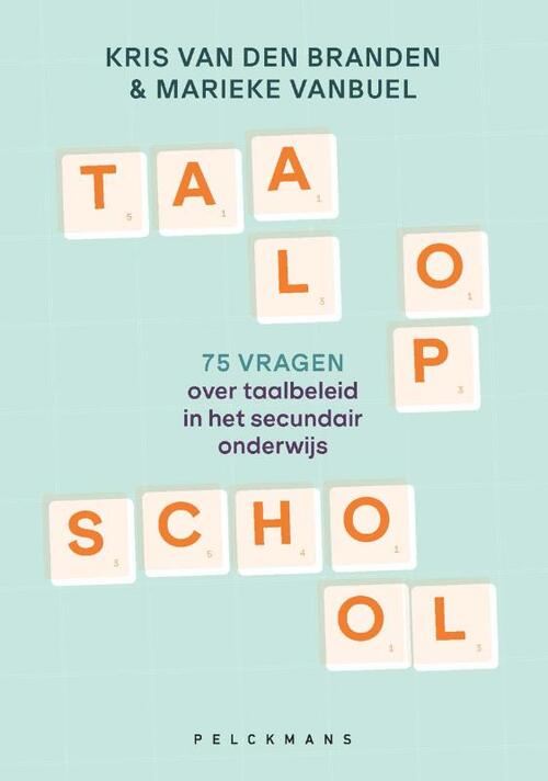 Taal Op School Marieke Vanbuel Kris Van Den Branden Boek Taal Op School Marieke Vanbuel Kris Van Den Branden Boek