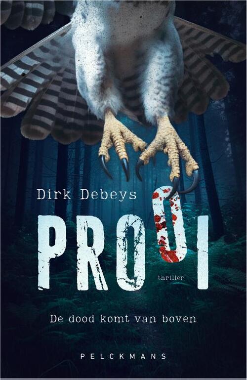 Prooi -  Dirk Debeys (ISBN: 9789463376006)